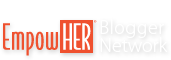 Proud Member of the EmpowHER Blogger Network